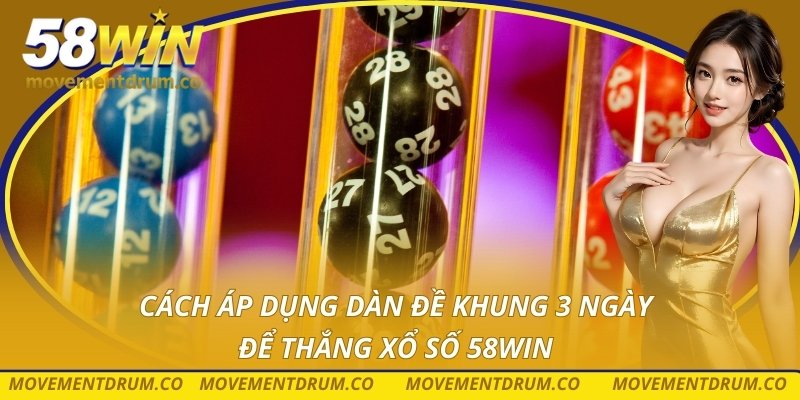 Dàn đề khung 3 ngày