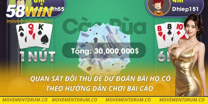 Quan sát đối thủ để dự đoán bài họ có theo hướng dẫn chơi bài cào